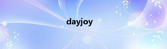 dayjoy