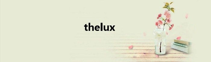 thelux