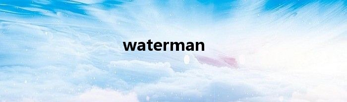 waterman